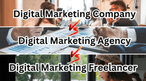 Digital Marketing-Services Company vs Agency vs Freelancer